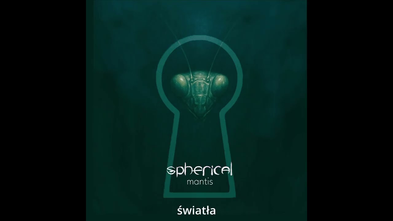 Obejrzyj Spherical - Mantis (Lyric Video) w YouTube Obejrzyj Spherical - Mantis (Lyric Video) w YouTube