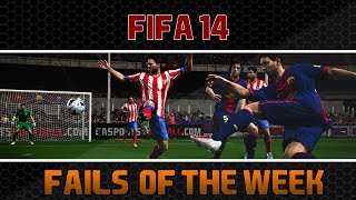 FIFA 14 : Fails of The Week - Episode 1
