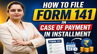 How to File Form 141 in Case of Payment in Installments? | Complete Step-by-Step Guide 💰📑