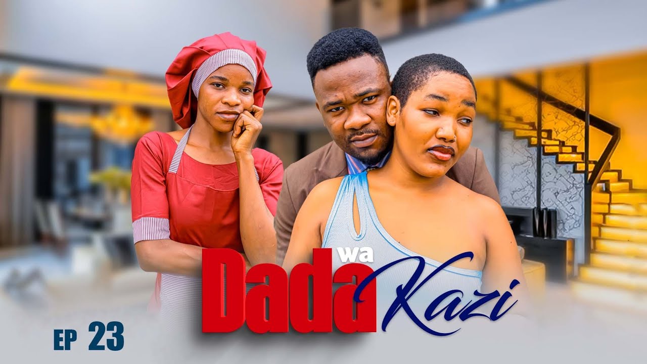 DADA WA KAZI Full Episode [ 23 ]