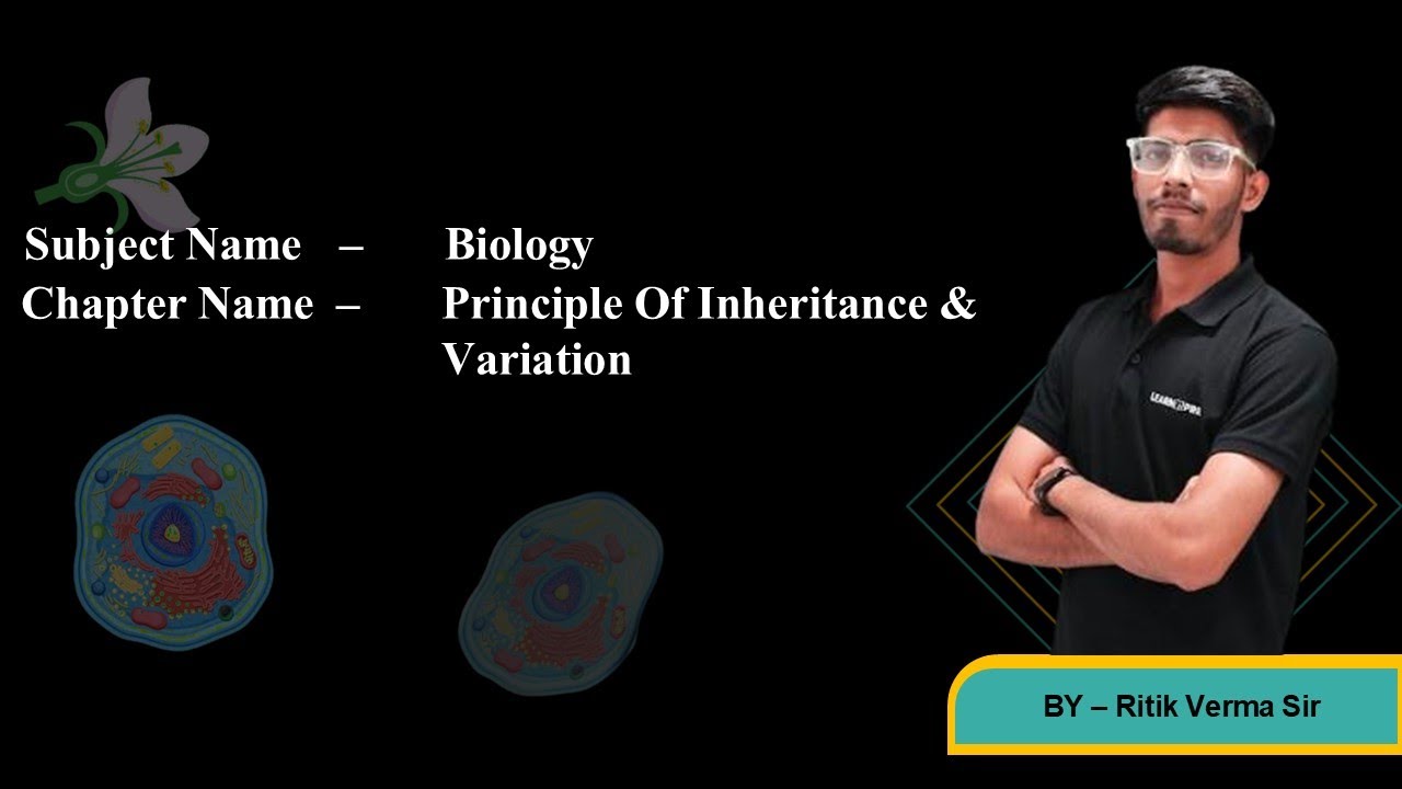 Principles of Inheritance & Variation Lec.-04 Full Chapter | Class  Biology | NEET 2026 | Ritik  Sir