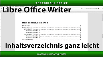 Wie macht man Inhaltsverzeichnis LibreOffice?