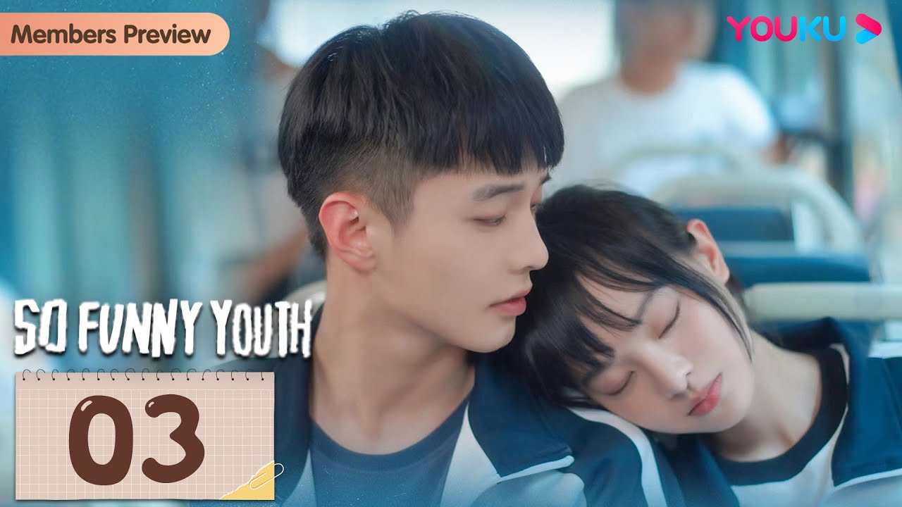 [So Funny Youth] EP03 | Teen Drama | He Yu/Chen Yixin/Li Jiahao/Niu Zemeng/Tan Xiaofan | YOUKU