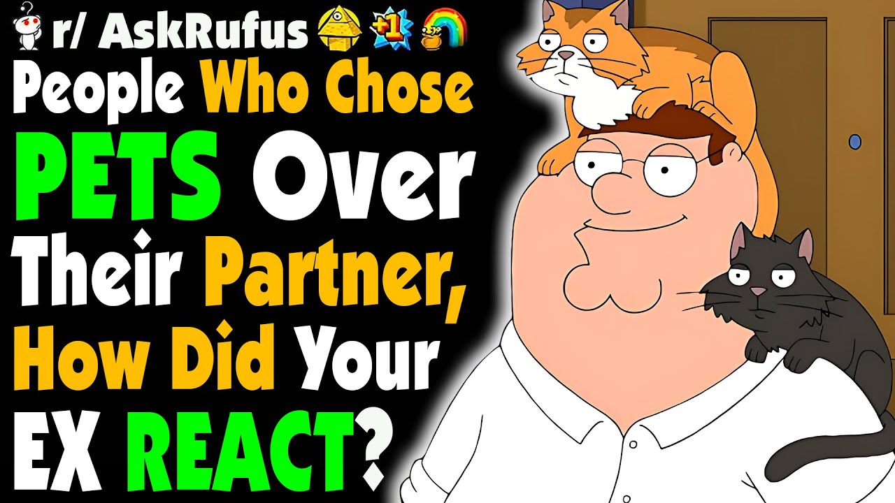 Have You Ever Had To Choose Between Your EX or Your PET? Who Did You Choose?