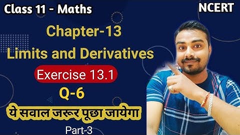 NCERT 11 Maths Ex 13.1 Q-6 Chapter 13 Limits & Derivatives