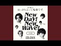 New day! New wave! (目白駅ver.)