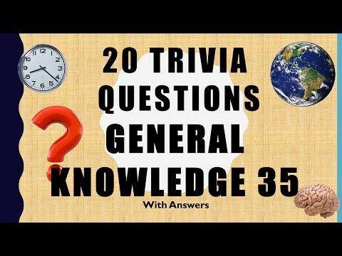 20 Trivia Questions (General Knowledge) No. 35