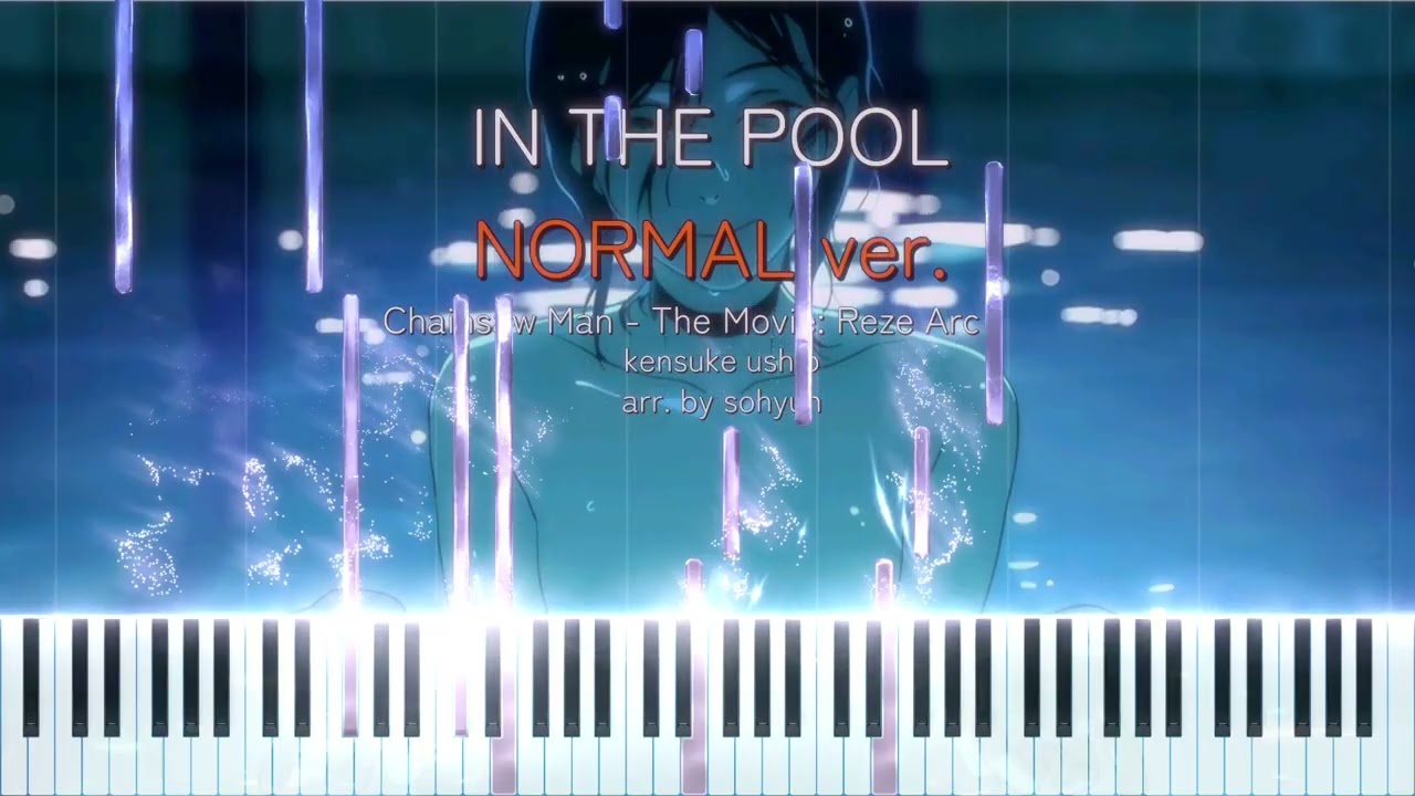 In the Pool | Chainsaw Man レゼ編 OST Piano