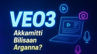 VEO3 Explained in Afan Oromo | AI Video Generation” screenshot 3