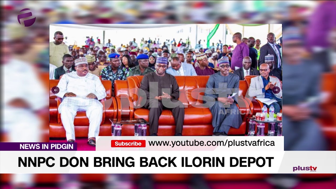 nigeria latest news today now NNPC Don Bring Back Ilorin Depot