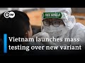 COVID-19: Vietnam faces infection surge | DW News