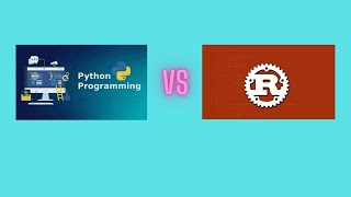 Python Vs Rust: How Are They Different?