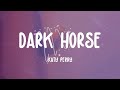Katy Perry - Dark Horse (Lyrics)