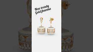 new trendy gold jhumka earrings shorts gold