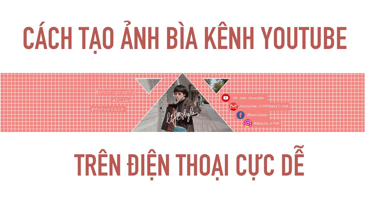 Cách Tạo Ảnh Bìa Đẹp Cho Kênh Youtube Trên Điện Thoại || Hoa Edit - Youtube