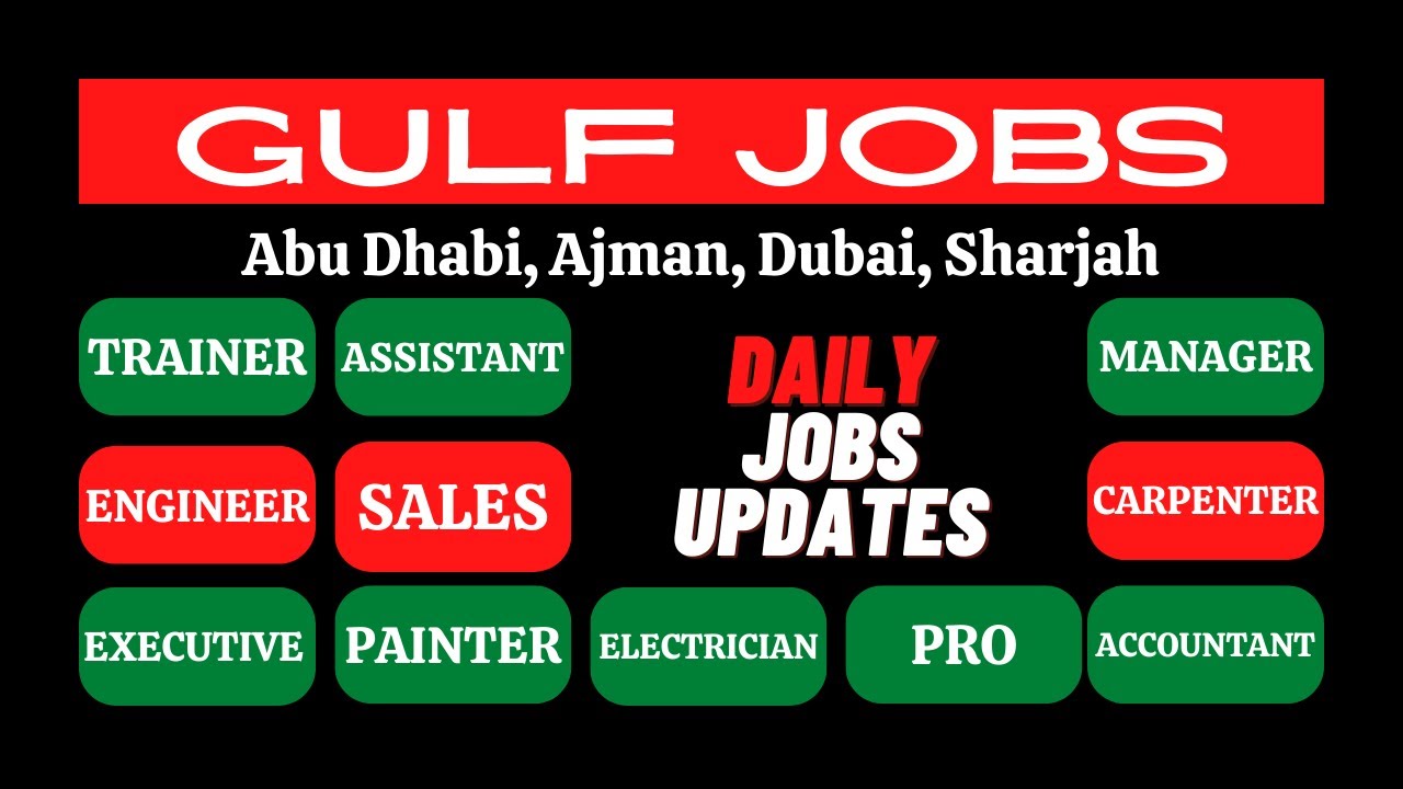 gulf jobs 2022/latest gulf job vacancy/dubai jobs/sharjah jobs/al ain
