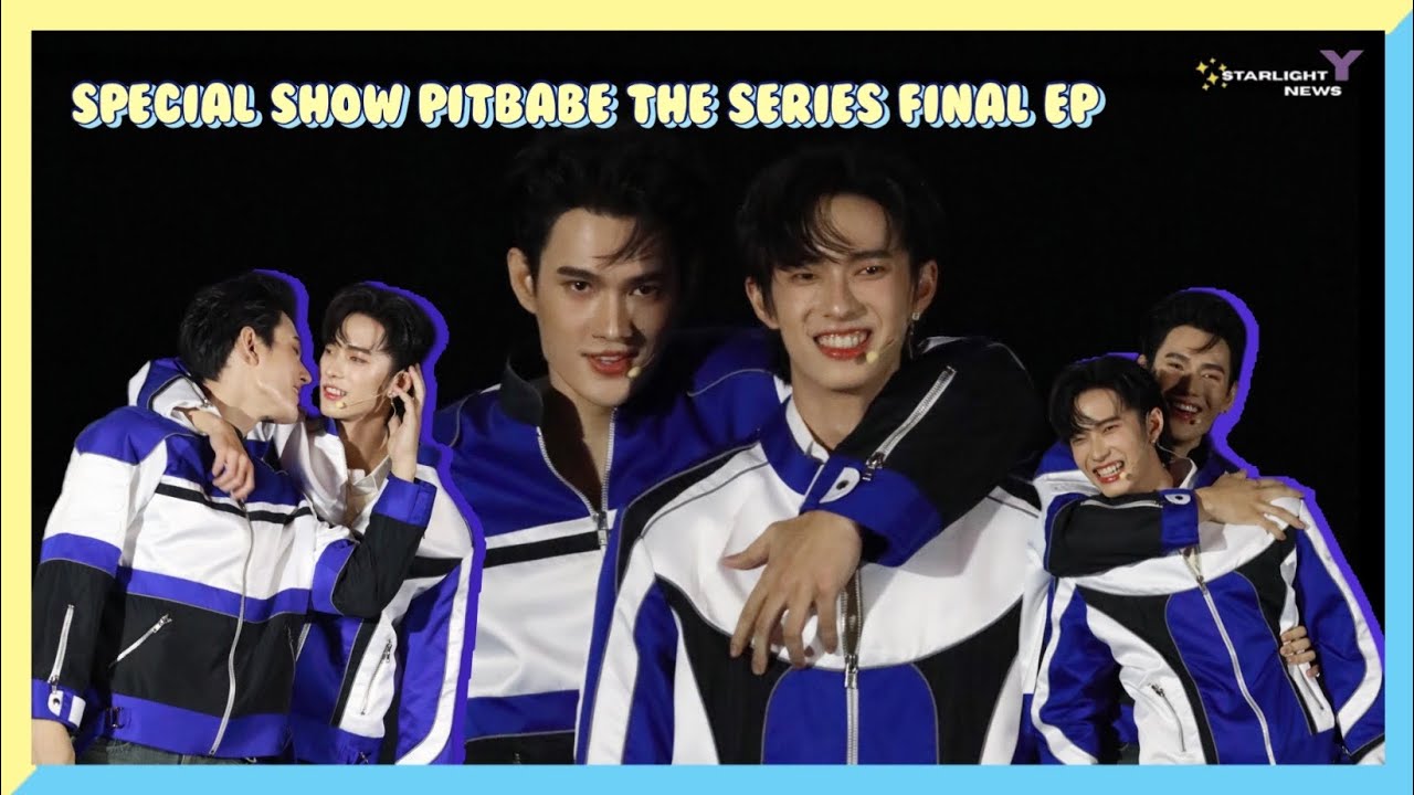 Special Show PitBabe The series Final EP