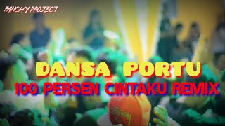 dansa portu ||100 persen cintaku|| _fanchy project terbaru 2024