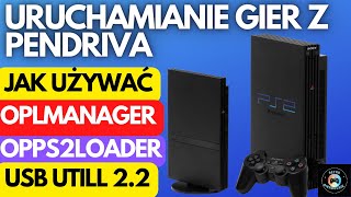 Uruchamianie gier z Pendriva na PlayStation 2 / OpenPS2Loader / OPL Manager / USB Utill 2.2 /