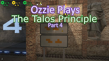 Ozzie Plays The Talos Principle (Area A4)