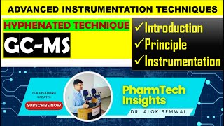 GC-MS According to PCI Syllabus/Hyphenated Technique for B.Pharm