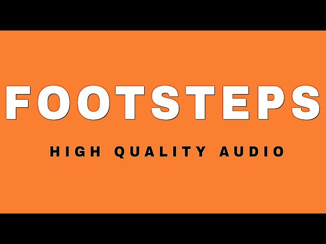 Footsteps Sound Effects | Footstep Sound class=