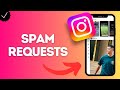 How to Flag Potentially Spam Requests for Review in Instagram App