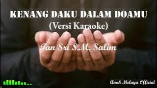 Kenang Daku Dalam Doamu || Tan S.M Salim || Lagu Melayu (Versi Karaoke Tanpa Vocal)