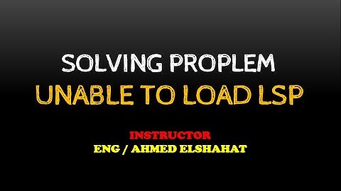 Unable to load lisp file - حل مشكله layer isolate  مش شغال وبيعمل layer lock - مشكله تحميل الليسبات