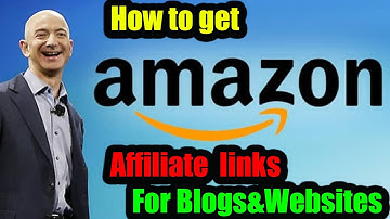 How To Get Amazon Affiliate Links For Your Blog and Website