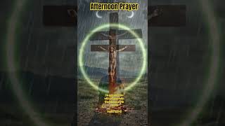 Afternoon Prayer #Christian #religion #scripture #lordsprayer #God #Jesus #faith #pray #shorts