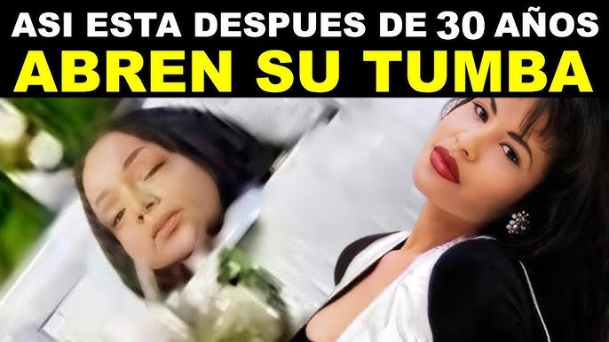 FINALMENTE Abren la Tumba de SELENA QUINTANILLA después de 30 años - YouTube