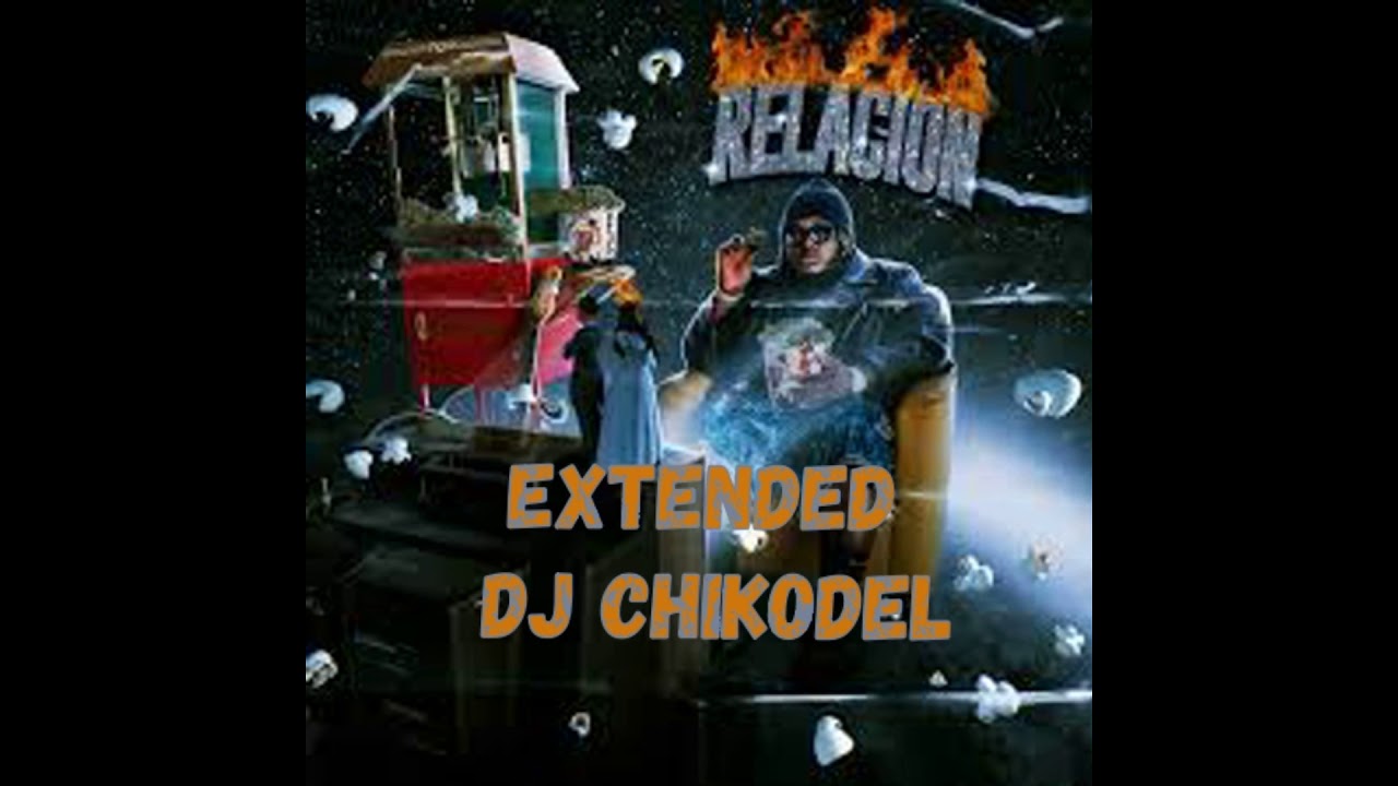 Download Relación - Sech (Extended Rmx Dj Chikodel) MP3
