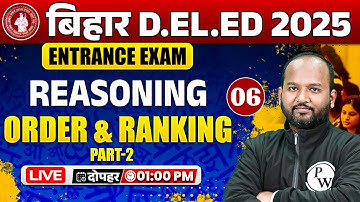 Bihar Deled Reasoning Class 2025 | Order And Ranking Reasoning | Bihar Deled Reasoning By Pulkit Sir