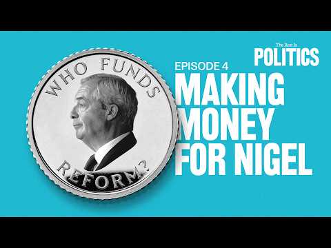 Making Money For Nigel | Who Funds Reform?
