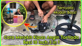 Cara Merakit Kipas Angin Tornado 3 in 1 Ukuran 18 Inch | Cara memasang Kipas Angin Tornado