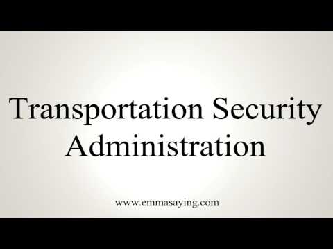 How To Pronounce Transportation Security Administration - YouTube