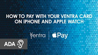 How to pay with your Ventra Card on iPhone and Apple Watch (with Audio Descriptions)