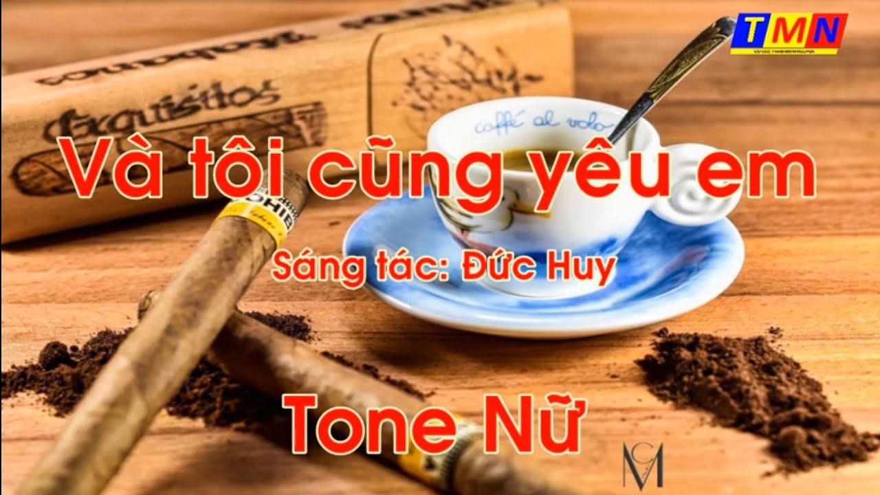 [KARAOKE] Và tôi cũng yêu em - Tone Nữ (F) - #coverbytmn