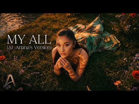 MY ALL - (Ariana's Version) [AI FANMADE CONCEPT]