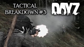 DayZ Tactical Breakdown #3 - Jakon72
