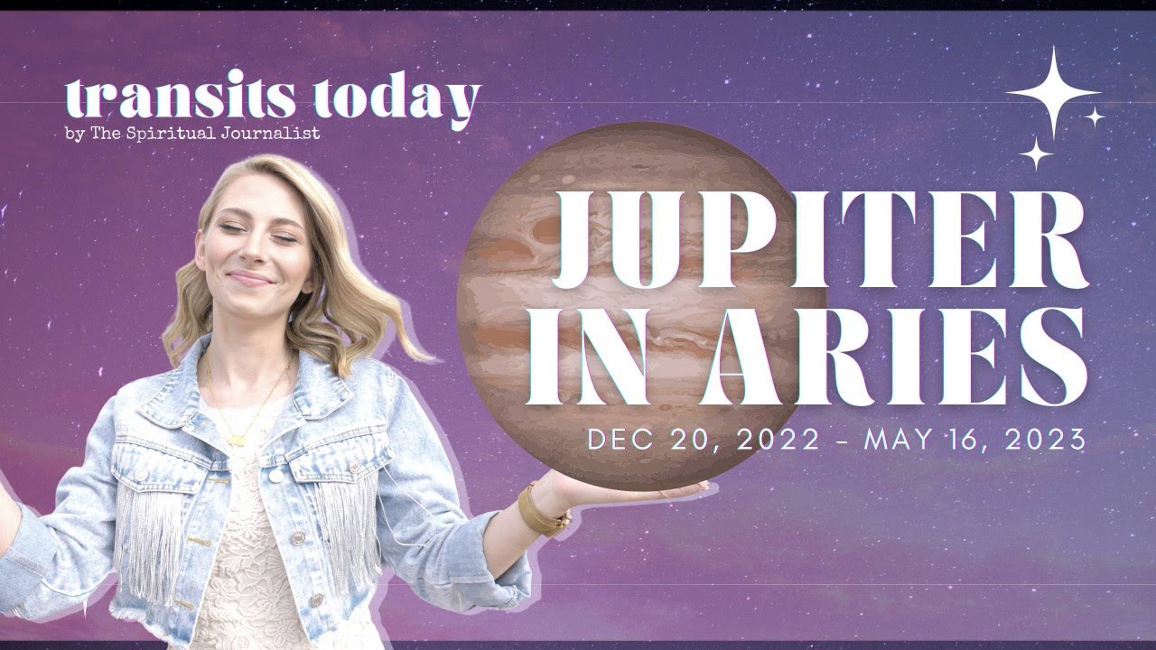 12/20/22 :✨ ASTROLOGY TODAY ✨: Jupiter Enters Aries