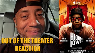 Highest 2 Lowest | Out of the Theater Reaction