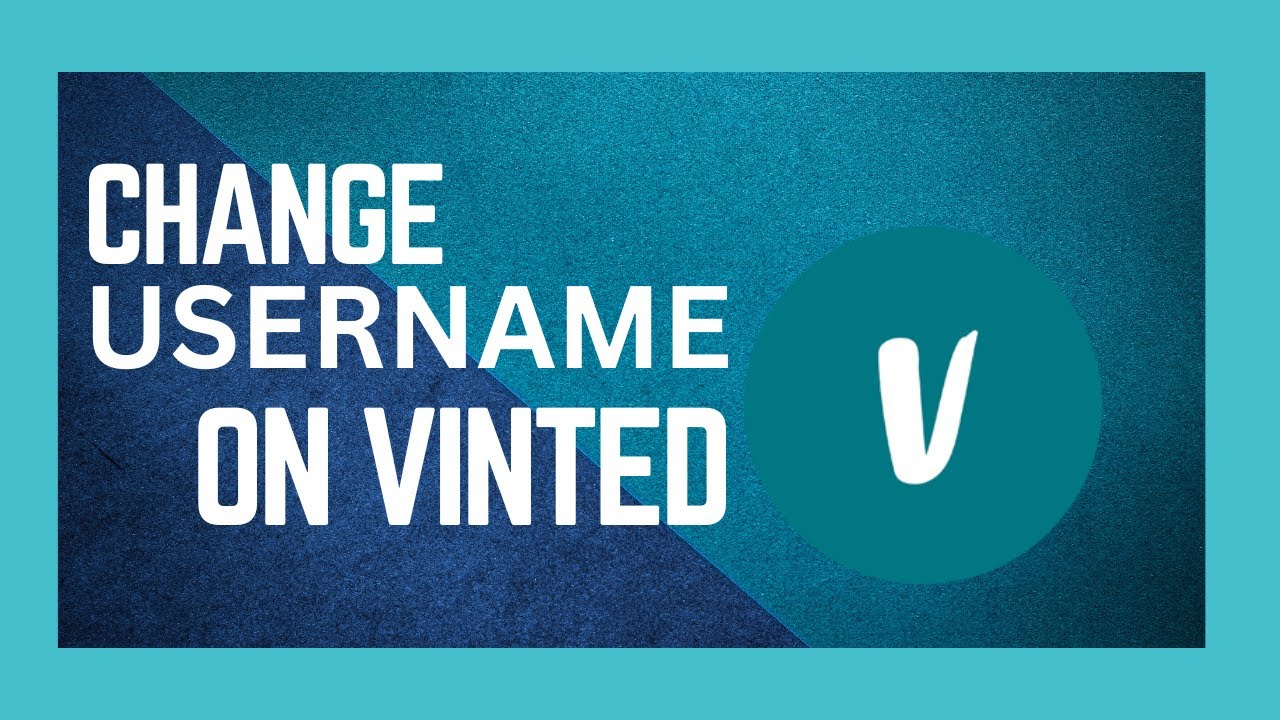 How To Change Username In Vinted