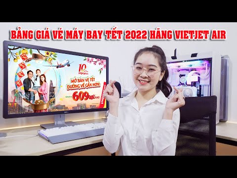 Giá Vé Máy Bay Mùng 4 Tết - HÃNG VIETJET AIR CẬP NHẬT BẢNG GIÁ VÉ MÁY BAY TẾT 2022