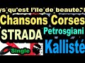 Les plus belles chansons corses  strada   single petrosgiani  corsu kallist coppelia olivi