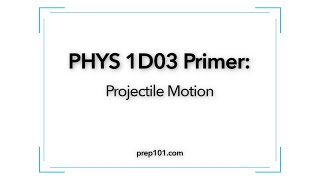 PHYS 1D03 Primer: Projectile Motion