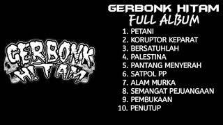 GERBONK HITAM FULL ALBUM | Petani - Kipa Lop