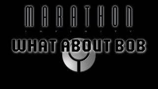 Marathon Infinity (1996) OST - What About Bob EXTENDED