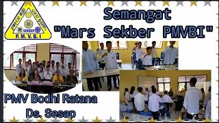 Download lagu Semangat 'Mars Sekber PMVBI' PMV Bodhi Ratana Ds Sesap #mars  #marssekberpmvbi